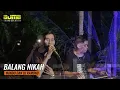 Download Lagu BALANG NIKAH - AGIN -WANDO DAN DJ RAMOND - COVER - BJMB SOUNDSOLUTION