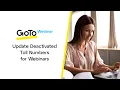 Update Deactivated Toll Numbers for Webinars