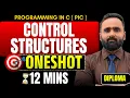 Programming In C Control Structures in 20 Minutes DIPLOMA One Shot Pradeep Giri Sir