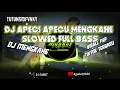 Download Lagu DJ APECI APECU MENGKANE SLOWED FULL BASS ||  VIRALL FYP TIKTOK TERBARU YANG KALIAN CARI