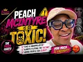 Peach McIntyre is sooooo TOXIC