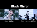 Lagu Oneus Black Mirror MV vs. Performance MV