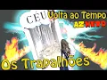 Lagu Céu | Os Trapalhões | Volta ao Tempo A-Z Nerd