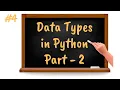 Data Types in Python - Part 2 Core Python Tutorial for Beginners