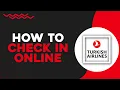 How To Check In Online on Turkish Airlines Quick Tutorial