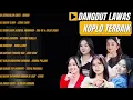 Lagu Dangdut Lawas Koplo Terbaik Vol.1 #dangdutkoplo #dangdutlawas #tanpaiklan 