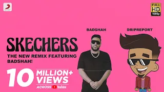 DripReport - Skechers feat Badshah