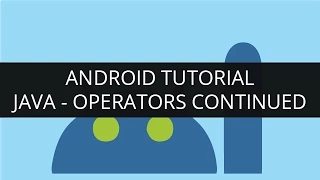Android Tutorial Java-Operators Continued Part-7 Edureka