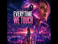 Everytime We Touch (Melodic Techno)