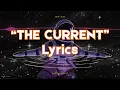 Lagu The Current - Music Lyrics