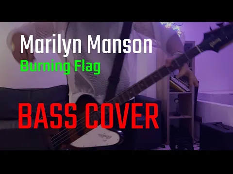 Download MP3 Marilyn Manson - Burning Flag | BASS COVER
