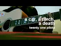 Download Lagu a car, a torch, a death (twenty one pilots cover)
