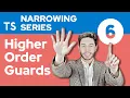Higher Order Guards Functions - TypeScript Narrowing