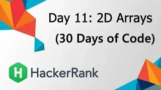 HackerRank Day 11 2D Arrays Java Solution