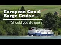 5 Times A European Hotel Barge Cruise Is Better Than A River Cruise