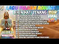 Download Lagu PLAYLIST LAGU PUJIAN ROHANI TERBAIK SEPANJANG MASA - SEINDAH PELANGI SEHABIS HUJAN