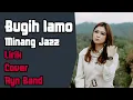 Download Lagu Bugih Lamo Minang Jazz Lirik Cover Rynd Band