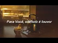 Silence Is Praise (Psalm 65:1) - John Guerra - tradução 