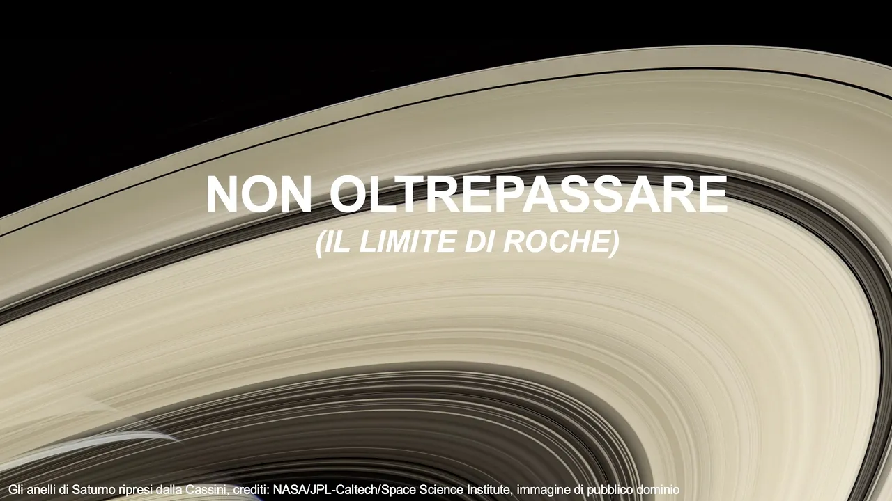 Gravità tritatutto: il limite di Roche