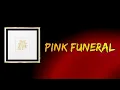 Beach House - Pink Funeral