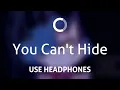 Download Lagu CK9C - You Can't Hide (8D)