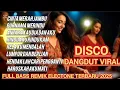 Download Lagu DISCO DANGDUT REMIX VIRAL ELECTONE TERBARU FULL BASS 2025 || MUSIK DISCO T0P ALBUM PILIHAN 