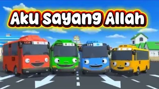 AKU SAYANG ALLAH π lagu anak ISLAMI versi tayo