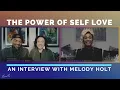 The Power of Self Love feat Melody Holt