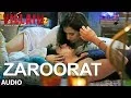 Download Lagu Zaroorat Full Audio Song | Ek Villain | Mithoon | Mustafa Zahid