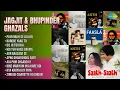 जगजीत और भूपिंदर की रूहानी ग़ज़लें | Jagjit Singh Songs | Pyar Mujh Se Jo Kiya | Karoge Yaad To