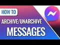 How To Archive Unarchive Messages in Facebook Messenger