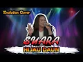 Download Lagu Hijau Daun - Suara (Ku Berharap) Dangdut Koplo Evolution