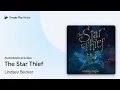 Download Lagu The Star Thief by Lindsey Becker · Audiobook preview