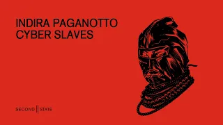 Download Indira Paganotto - Cyber Slaves MP3