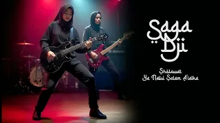 saga dji sholawat ya nabi salam alaika metal