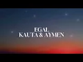EGAL - KAUTA & AYMEN LYRICS