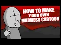 Madness Combat animation Tutorial - The Beginning by Prov22