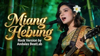 miang hebung lagu sumatera selatan versi rock cover andalas beatlab