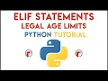 Python - ELIF Statements Tutorial 2 Legal Age Limits