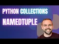 Python Collections Library namedtuple - Intermediate Python Tutorial