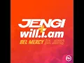 BEL MERCY EL JEFE JENGI & WILL.I.AM AUDIO ☣️☣️☣️⚠️👀👀🍾🍾🍾🎺🎺🎺🎺🎺🎺