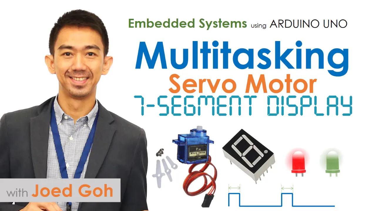 10 Multitasking in Arduino using millis | Servo Motor and 7-segment Display | Embedded Systems