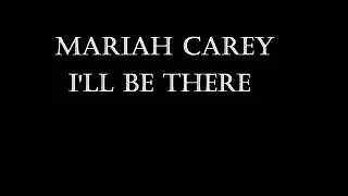 Download Mariah Carey - I'll Be There Lyrics MP3
