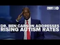 Dr Ben Carson addresses rising autism rates as he joins USDA to combat health issues