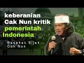 Cak nun sangat berani bicara jujur dan tegas soal Pemerintahan Indonesia | Nasehat Cak Nun