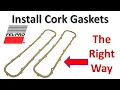 Installing Fel-Pro Cork Rubber Valve Cover Gaskets