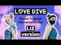 Download Lagu IVE Love Dive- Dance Tutorial (LIZ version)