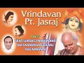 Download Lagu Krishna Krishna Bhorhi Mukh Bolo | Bhajan 1 | Vrindavan | Pt. Jasraj | Das Narayan