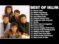 Lagu THE BEST OF IKLIM | ELUSAN CINTA | MIMPI YANG HILANG | FULL ALBUM IKLIM