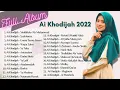 Download Lagu full album ai khodijah 2022  Sholawat merdu Sholawat pengantar tidur